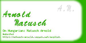 arnold matusch business card